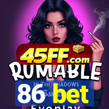 86 bet